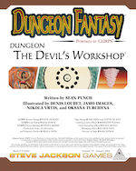 Dungeon Fantasy: The Devil's Workshop