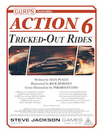 GURPS Action 6: Tricked-Out Rides – Cover